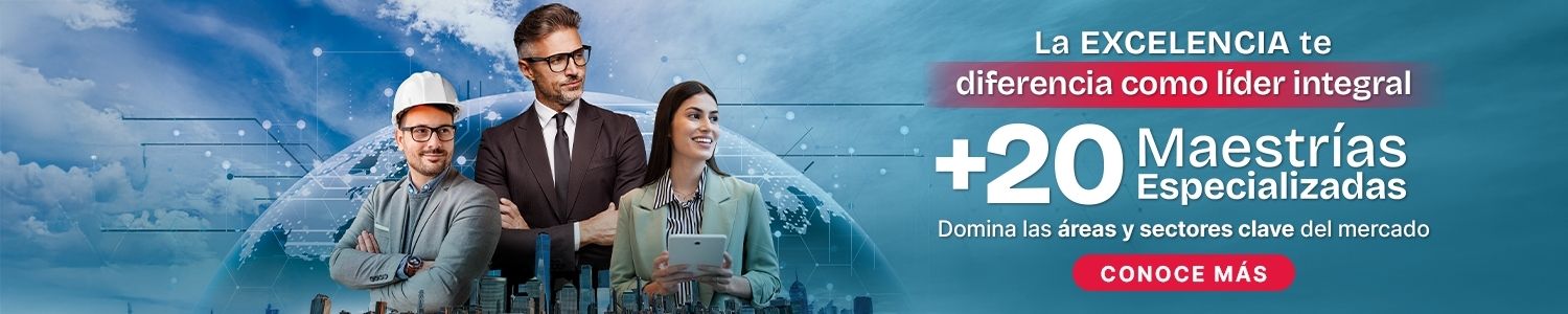 Banner de Maestrías Especializadas, Expertos que dejan huella